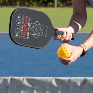 Think Like A Proton Chemistry Nerd Personalised Pickleball Paddle