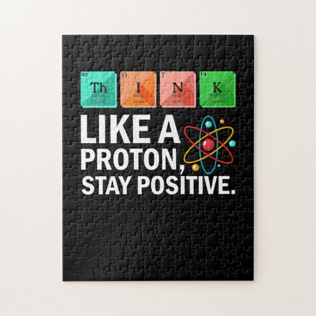 Think Like A Proton Stay Positive Funny Science Jigsaw Puzzle (Vertical)