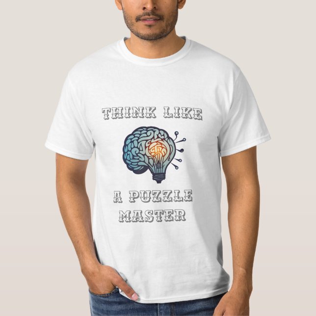 Think Like a Puzzle Master T-Shirt (Front)