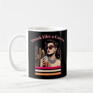 Think Like a Queen Coffee Mug
