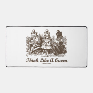 Think Like A Queen Wonderland Advice Alice Humour Desk Mat