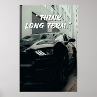 Think Long Term Car Quote Poster
