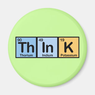 Think made of Elements Magnet