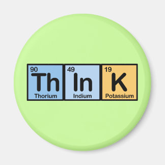 Think made of Elements Magnet