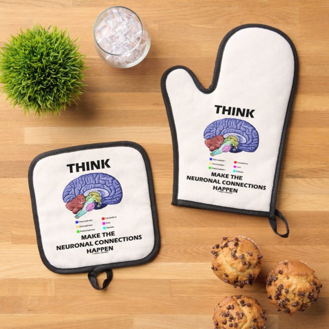 Think Make The Neuronal Connections Happen Brain Oven Mitt & Pot Holder Set (Top Down)