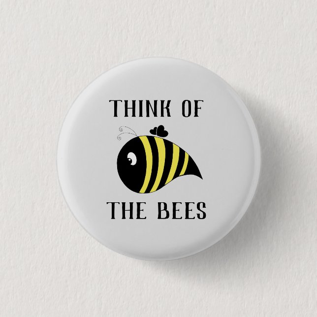Think of Bees Button (Front)