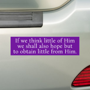 Think of Him Bumper Sticker