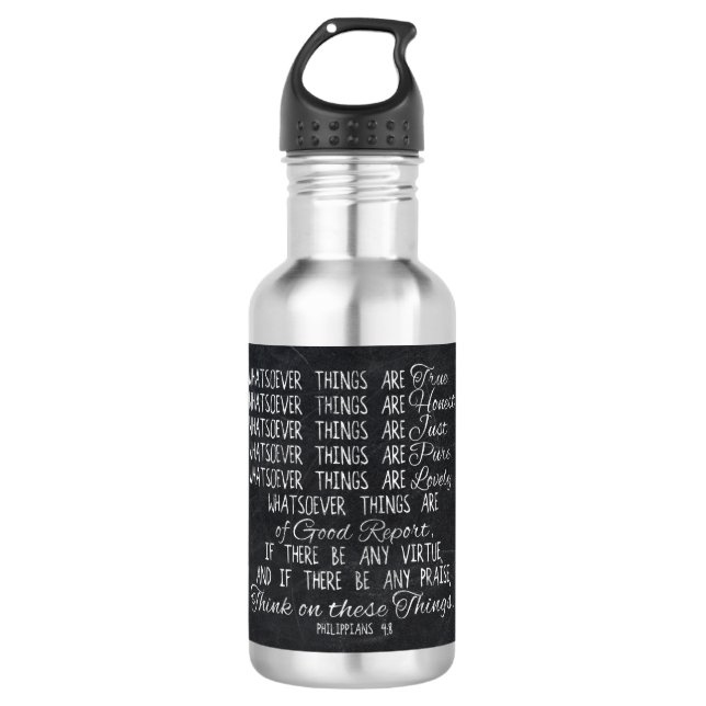 Think on These Things Christian Bible Scripture 532 Ml Water Bottle (Front)