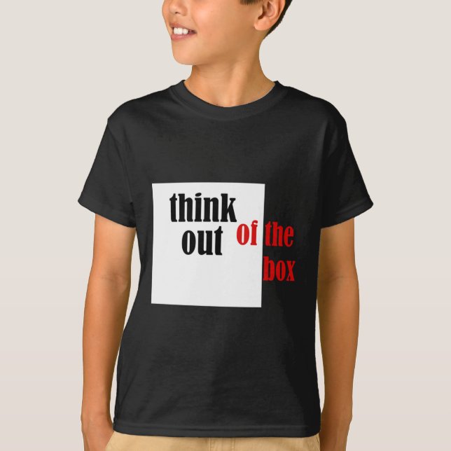 Think Out Of The Box Funny Design  T-Shirt (Front)