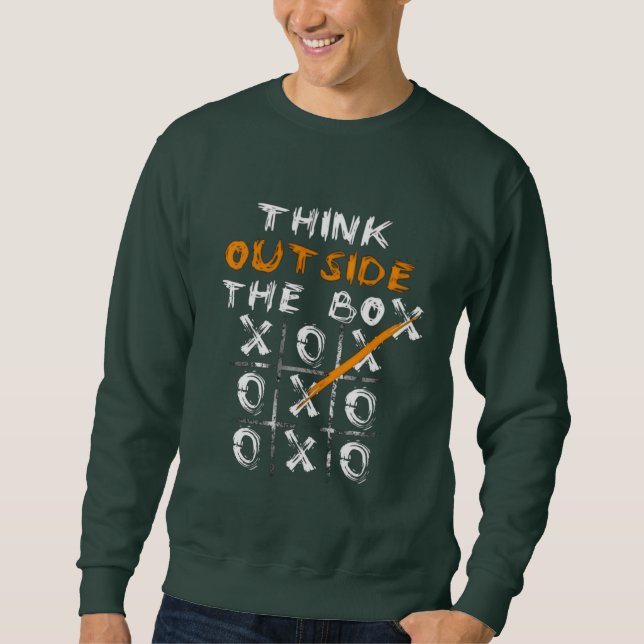 Think Out Side The Box Sweatshirt (Front)