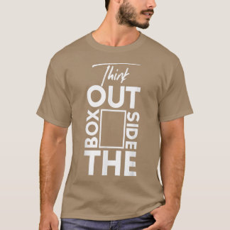 Think Outside Box Motivation T-Shirt