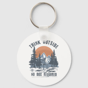 Think Outside No Box Required Funny Hiking  Key Ring