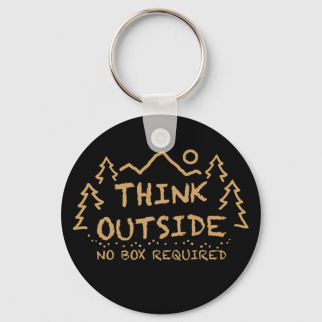 Think Outside, No Box Required Key Ring (Front)