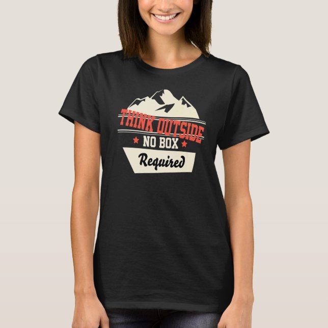 Think Outside No Box Required Outdoor Adventure Ca T-Shirt (Front)