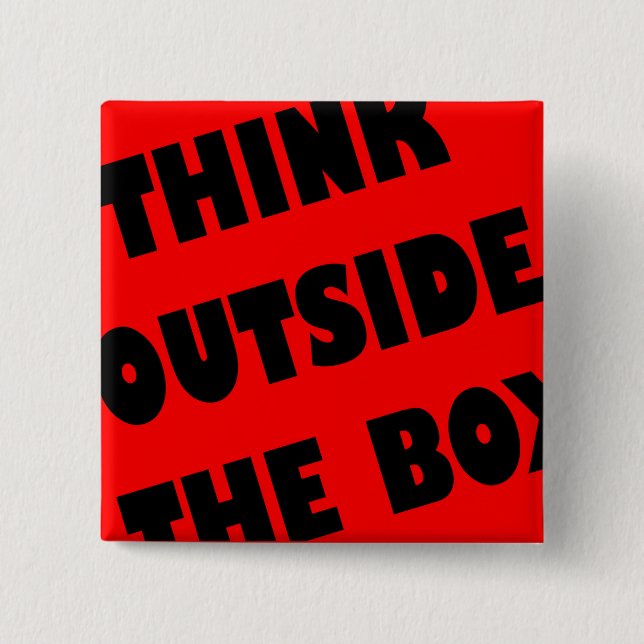 Think Outside The Box Funny Button Badge Pin (Front)