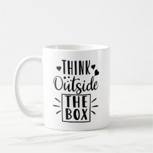 Think Outside The Box Inspirational Motivational  Coffee Mug