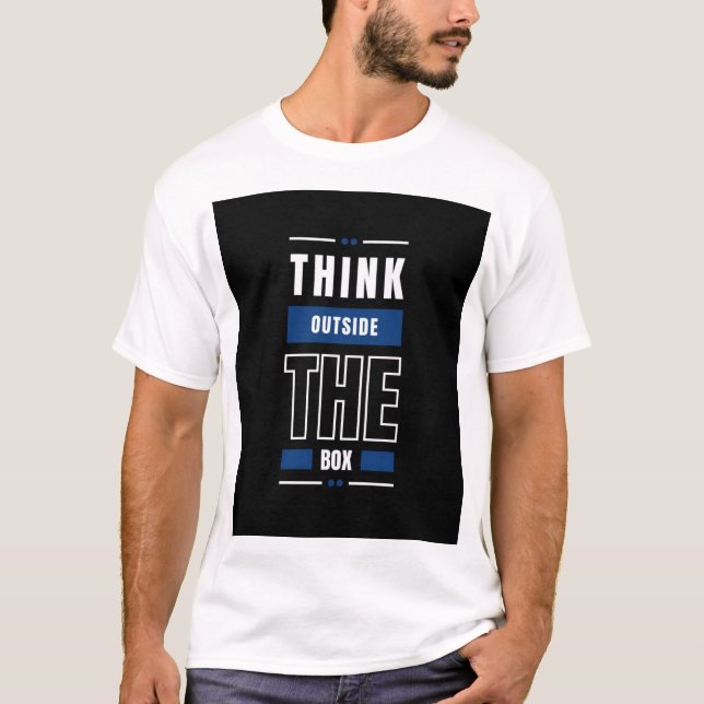 THINK OUTSIDE THE BOX TEXT PRINTED T-SHIRT (Front)