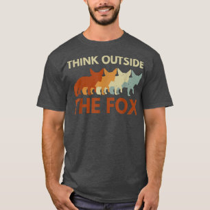 Think outside the fo Pun for a Fennec Fo Epert  T-Shirt