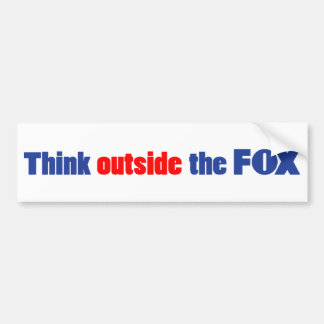 Think outside the FOX Bumper Sticker