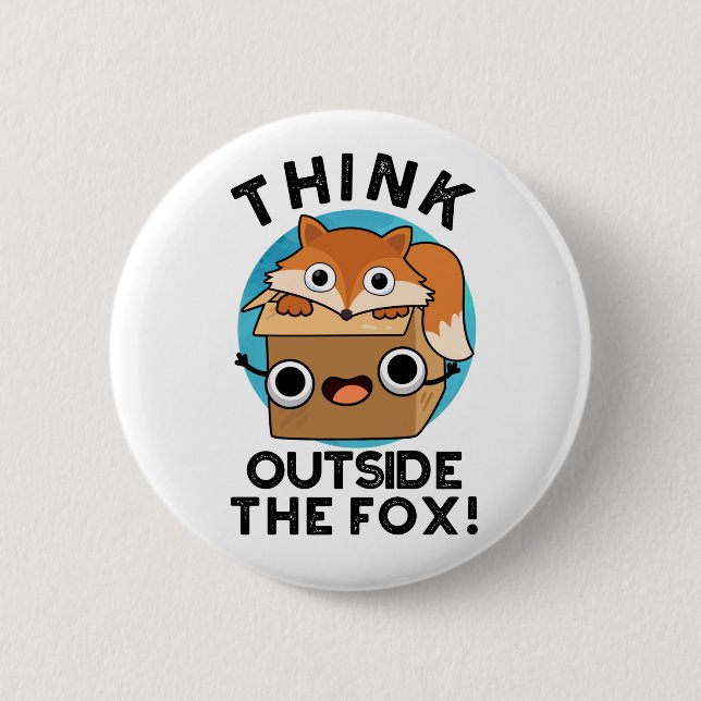 Think Outsife The Fox Funny Animal Pun  6 Cm Round Badge (Front)