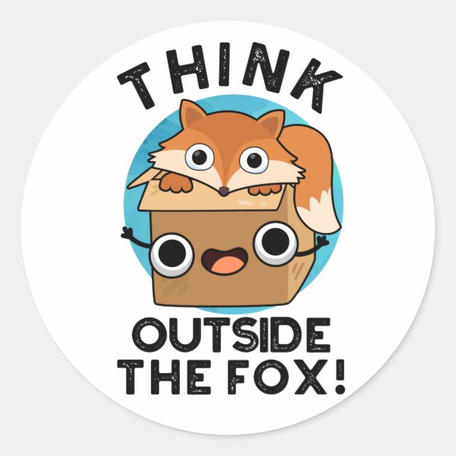 Think Outsife The Fox Funny Animal Pun  Classic Round Sticker (Front)