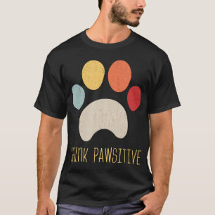 Think Pawsitive Vintage Puppy Dog Paw T-Shirt