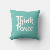 Think Peace Teal Throw Pillow