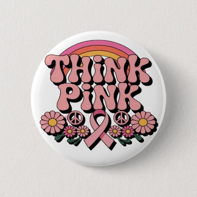 Think Pink Breast Cancer Awareness Design Button (Front)