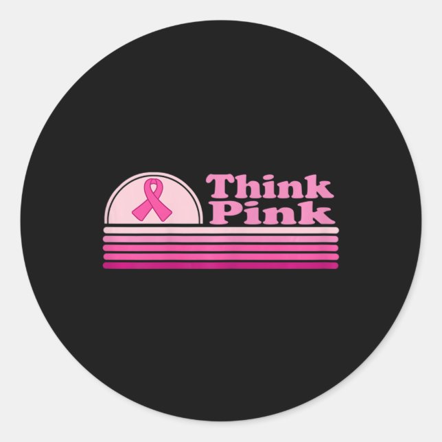 Think Pink Breast Cancer Awareness Month  Classic Round Sticker (Front)