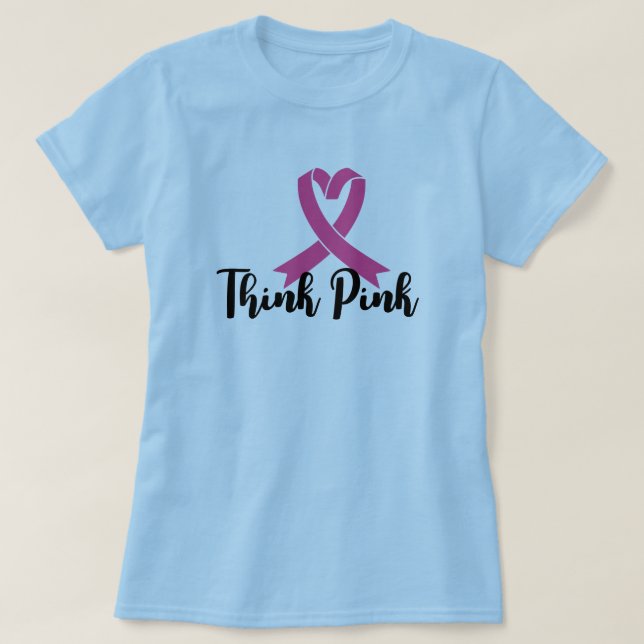 Think Pink – Wear Hope, Spread Strength T-Shirt (Design Front)
