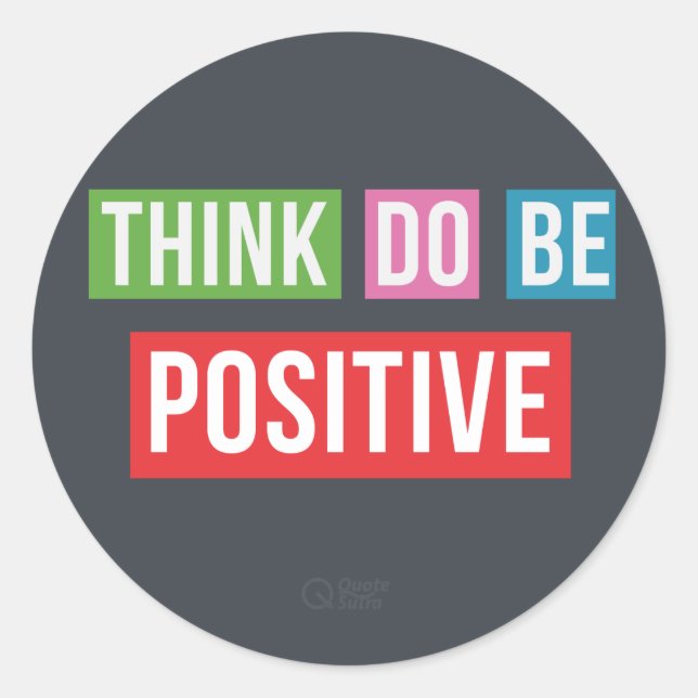 Think Positive Do Positive Quote sticker (Front)
