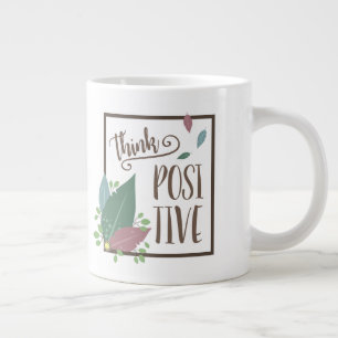 Think positive motivation quote feather boho large coffee mug