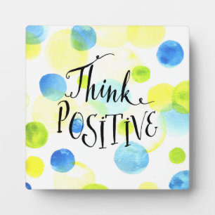 Think Positive Plaque