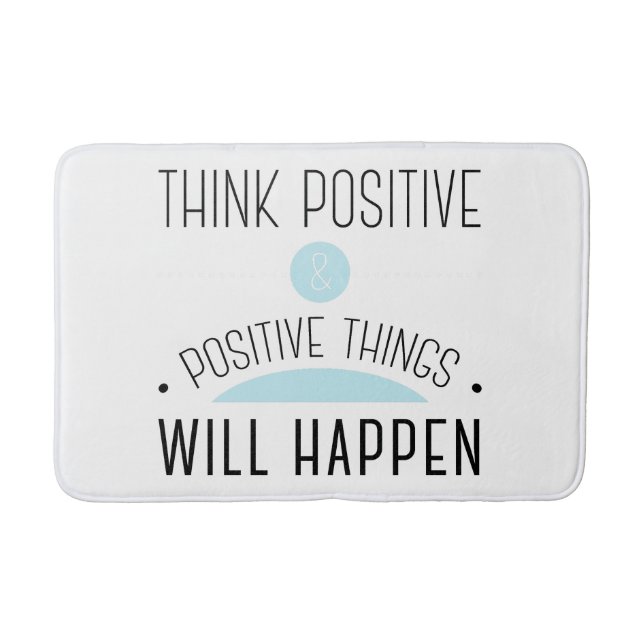 Think Positive & positive things will happen blue Bath Mat (Front)