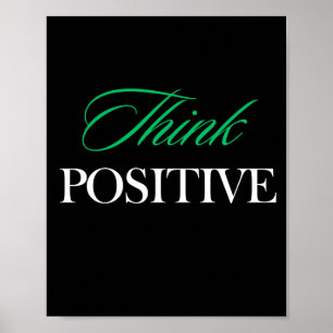 Think positive poster