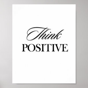 Think positive poster