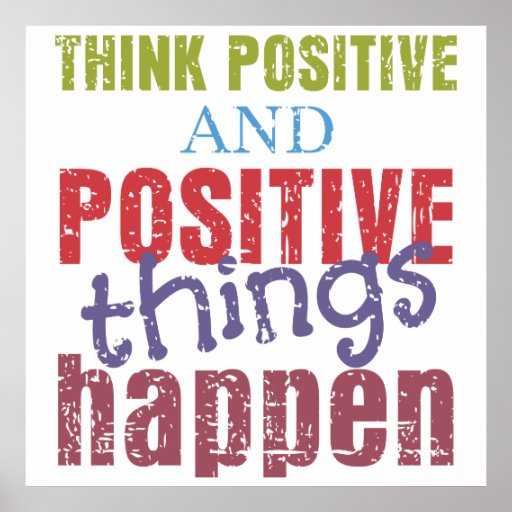 Think Positive Poster | Zazzle