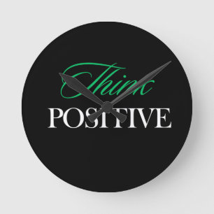 Think positive round clock