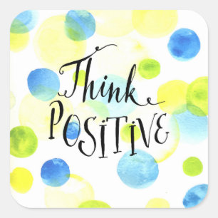 Think Positive Square Sticker