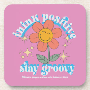 Think Positive Stay Groovy Slogan Coaster