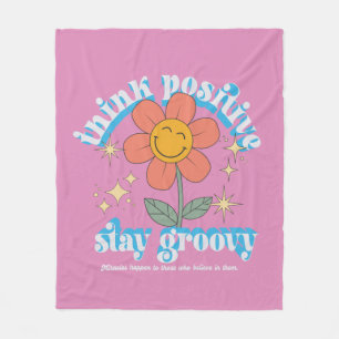 Think Positive Stay Groovy Slogan Fleece Blanket