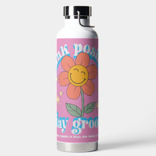 Think Positive Stay Groovy Slogan Water Bottle