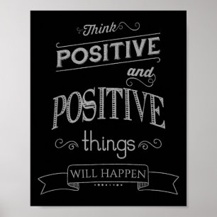 Think Sitive Things Happen Motivational Poster