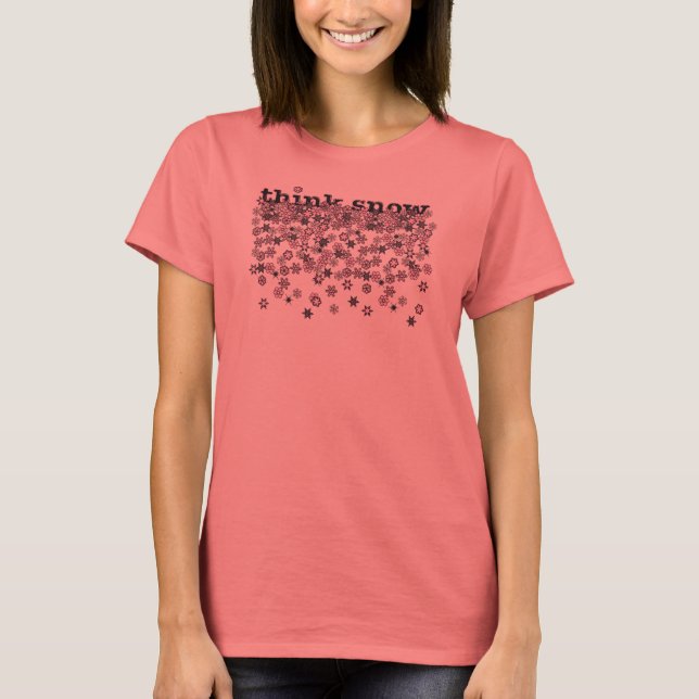 think snow pink T-Shirt (Front)