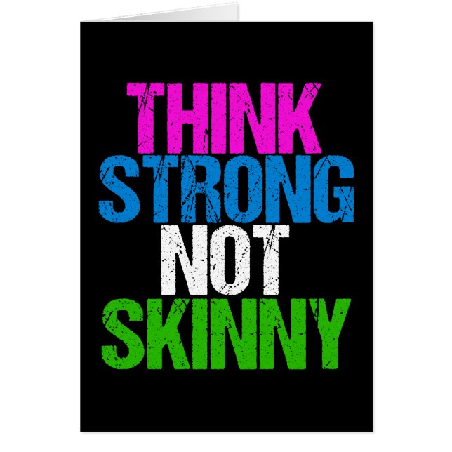 Think Strong Not Skinny Inspirational Fitness Card (Front)