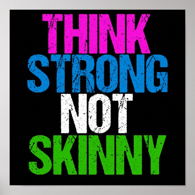 Think Strong Not Skinny Inspirational Fitness Poster (Front)