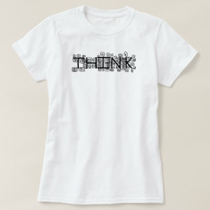 "Think" T-Shirt