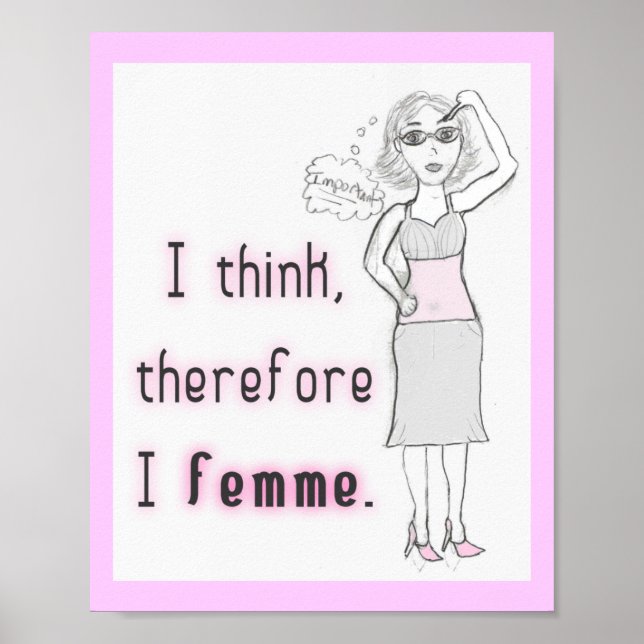 Think therefore Femme - Print (Front)
