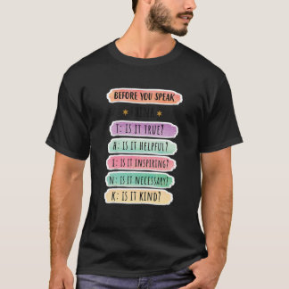 THINK True Helpful Inspiring Necessary Kind Teache T-Shirt