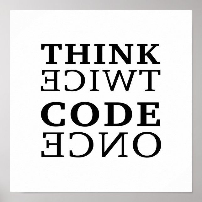 Think twice Code once Poster (Front)